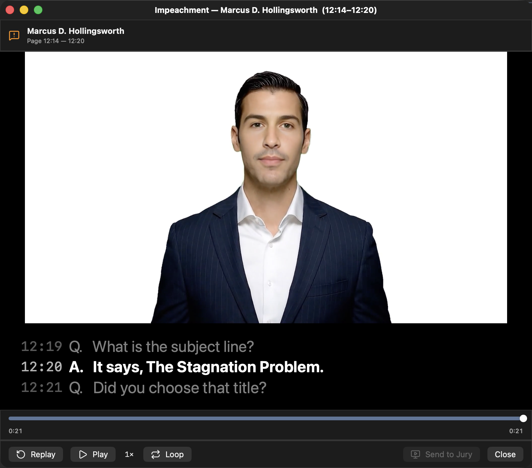 The Impeachment player: a dedicated window cued to the selected testimony, the witness video above live page-and-line captions, a scrub bar, Replay, Play and Loop controls, and a Send to Jury button.